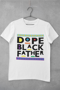Dope Black Father Shirt