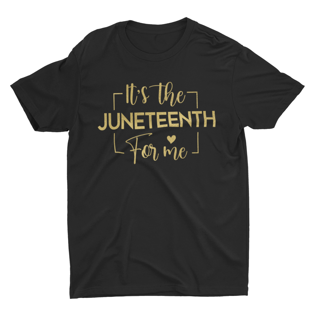 It’s the Juneteenth for me