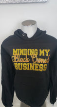 Load image into Gallery viewer, Minding My Black Owned Business Hoodie
