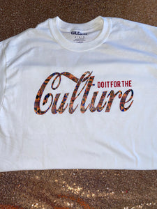 Do It For The Culture Shirt