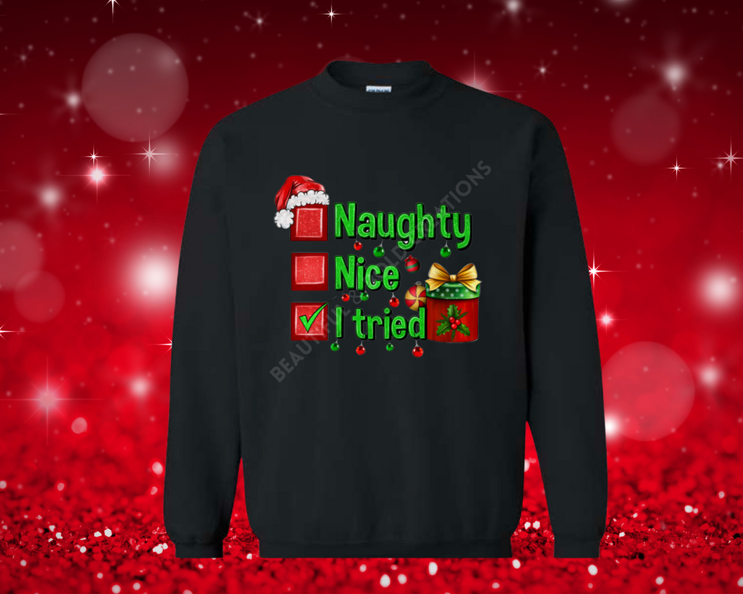 Nice, Naughty, I Tired Sweatshirt