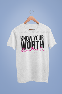 Know Your Worth….