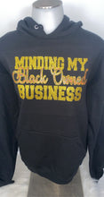 Load image into Gallery viewer, Minding My Black Owned Business Hoodie

