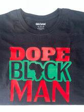 Load image into Gallery viewer, Dope Black Man Shirt
